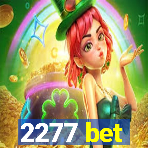 2277 bet